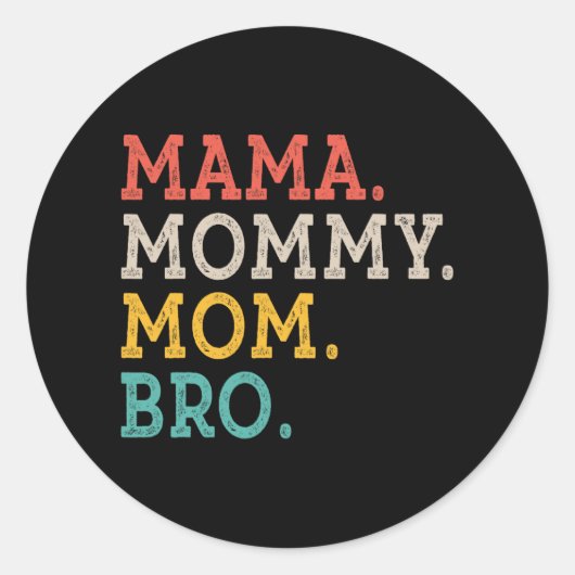 Mama Mam Bro - Moederdag Ronde Sticker (Voorkant)
