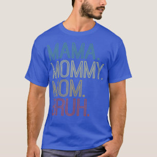 Mama mama Bruh, Boy Girl Matching Family Love T-shirt