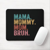 Mama mama Bruh Funny Boy Ma Life Moederdag Muismat (Met muis)