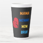 Mama mama bruh latte mok (Voorkant)