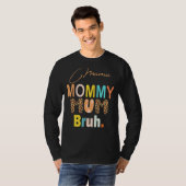 Mama mama Bruh mama en ik mama luipaard T-shirt (Voorkant volledig)