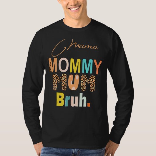 Mama mama Bruh mama en ik mama luipaard T-shirt (Voorkant)