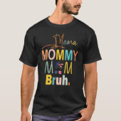 Mama mama Bruh mammie en ik mama Life Patriot T-shirt (Voorkant)