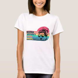 Mama mama Bruh - Moederdag T-shirt