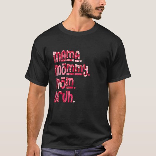 Mama mama Bruh Pink Heart Moederdag T-shirt (Voorkant)