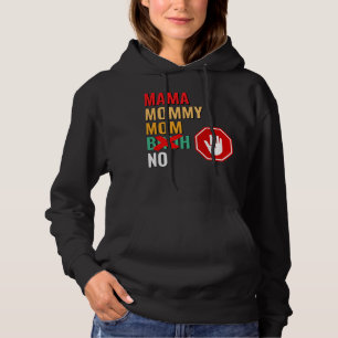 Mama mama Bruh Respect Hoodie