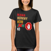 Mama mama Bruh Respect T-shirt (Voorkant)