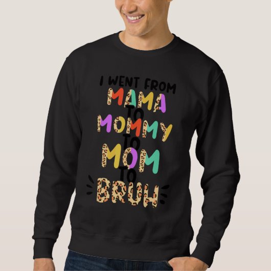 Mama mama Bruh Son Dochter Moederdag 1 Trui (Voorkant)