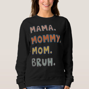 Mama mama Bruh Trui