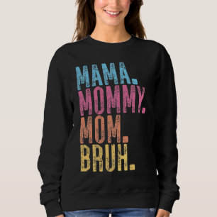 Mama mama Bruh Trui