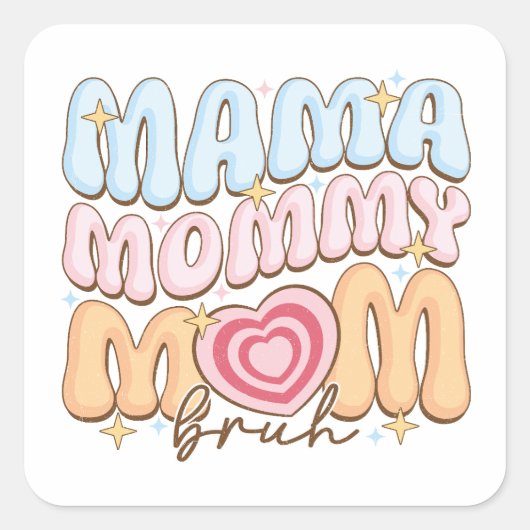 Mama mama Bruh Vierkante Sticker (Voorkant)