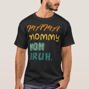 Mama mama heeft een grappige coole jongen geknepen t-shirt