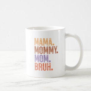 Mama. Mama. Mam. Bruh Koffiemok