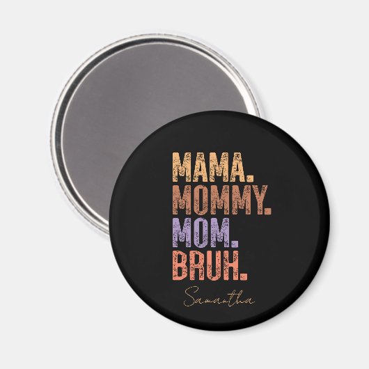 Mama. Mama. Mam. Bruh Magneet (Voorkant / Achterkant)