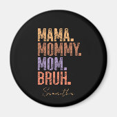 Mama. Mama. Mam. Bruh Magneet (Voorkant)