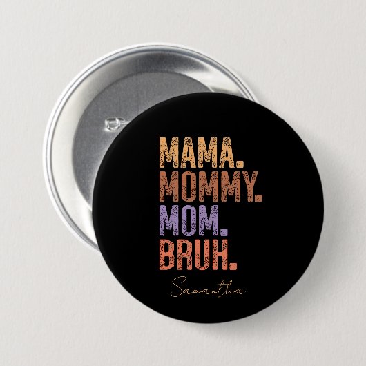 Mama. Mama. Mam. Bruh Ronde Button 7,6 Cm (Voorkant /achterkant)