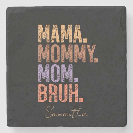 Mama. Mama. Mam. Bruh Stenen Onderzetter (Voorkant)