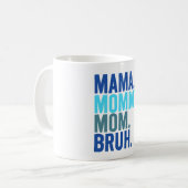 Mama, Mama, Mam, Bruh tiener zijn als Koffiemok (Voorkant links)