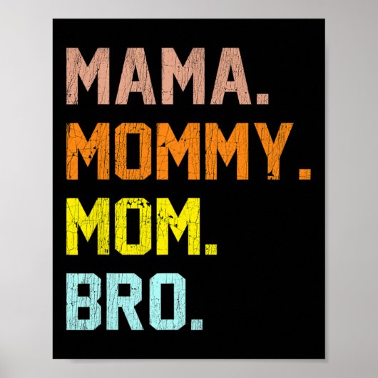 mama mama mama Bro Moederdag Poster (Voorkant)