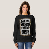 Mama mama mama Bruh Bleaching Leopard Moeder Trui (Voorkant volledig)