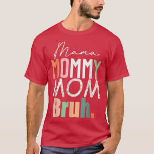 Mama mama mama Bruh Boy mama en ik Moederdag T-shirt
