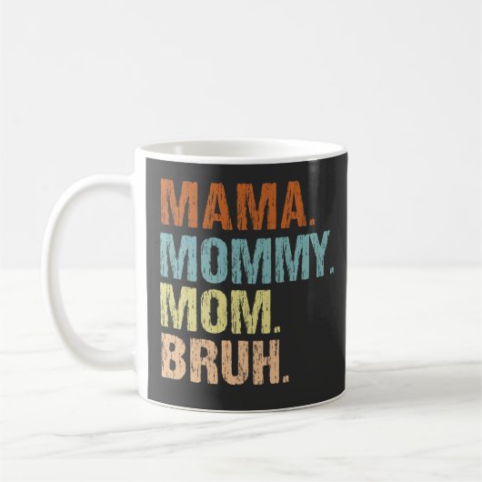 Mama mama mama Bruh Boy mama Moederdag Koffiemok (Links)