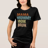 Mama mama mama Bruh Boy mama Moederdag Tri-Blend Shirt (Voorkant)
