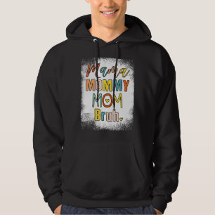 Mama mama mama Bruh Design Moederdag voor mama 1 Hoodie