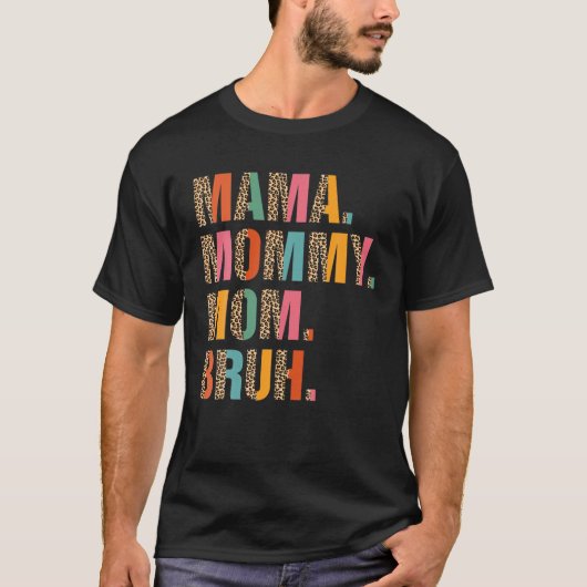 Mama mama mama Bruh mama en ik grappige jongen mam T-shirt (Voorkant)