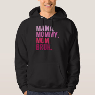Mama mama mama Bruh mama en ik Jongen mama leven 2 Hoodie