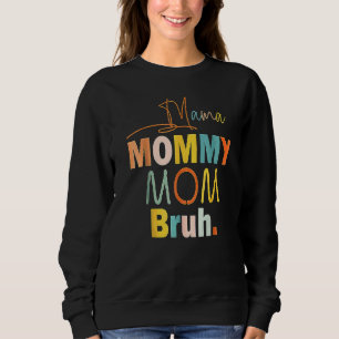 Mama mama mama Bruh mama en ik Jongen mama leven 2 Trui