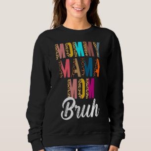 Mama mama mama Bruh mama en ik mama Leopard mama Trui