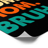 Mama mama mama Bruh mama en ik mama zijn voor vrou Poster (Hoek)