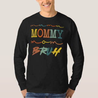 Mama mama mama Bruh Moederdag Boy Zoon Mam T-shirt