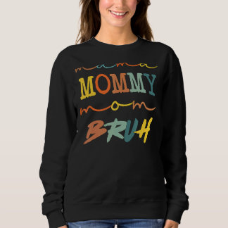 Mama mama mama Bruh Moederdag Boy Zoon Mam Trui