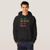 Mama mama mama Bruh Moederdag Hoodie (Voorkant volledig)