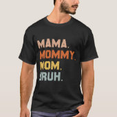 Mama mama mama Bruh Retro  jongens meisjes Kindere T-shirt (Voorkant)