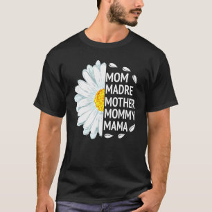 mama mama mama houdt van Daisy Flower Unit T-shirt