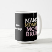 Mama Mama Mama Mama Bruh Grappig Ontwerp Perfect M Koffiemok (Voorkant rechts)