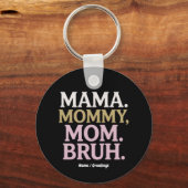 Mama Mama Mama Mama Bruh Grappig Ontwerp Perfect M Sleutelhanger (Voorkant)