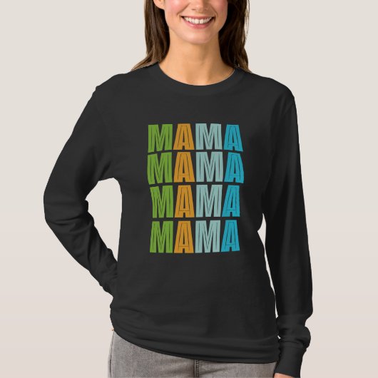 Mama Mama mama T-shirt (Voorkant)