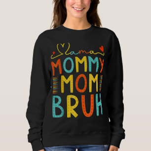 Mama Mama Moeder Bruh Jongen Mam 3 Trui