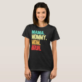 Mama Mama Moeder Bruh Jongen Moeder Leven T-shirt (Voorkant volledig)