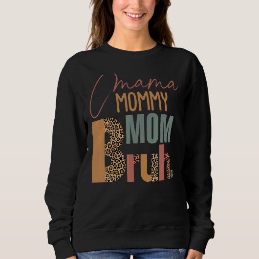 Mama Mama Moeder Bruh Leopard Moederdag Vrouwen Trui (Voorkant)