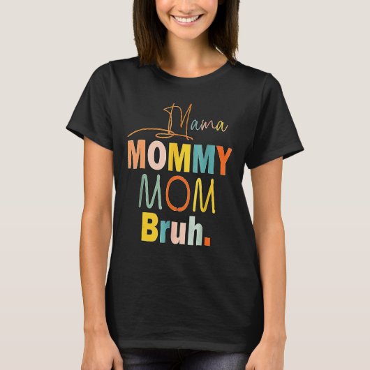 Mama Mama Moeder Bruh Mama En Ik Jongen Mam Leven  T-shirt (Voorkant)