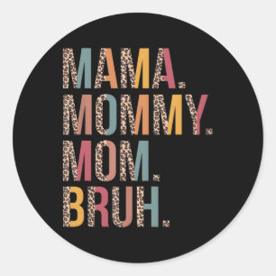 Mama Mama Moeder Bruh Mama En Ik Luipaard Moeder Ronde Sticker