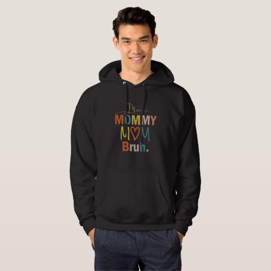 Mama Mama Moeder Bruh Moeder En Ik Retro Jongen Mo Hoodie (Voorkant volledig)
