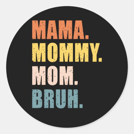 Mama Mama Moeder Bruh Moederdag Voor Ronde Sticker (Voorkant)