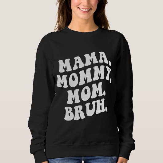 Mama Mama Moeder Bruh Wavy Groovy Retro Trui (Voorkant)