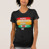Mama mama NIET BRUH T-shirt (Voorkant)